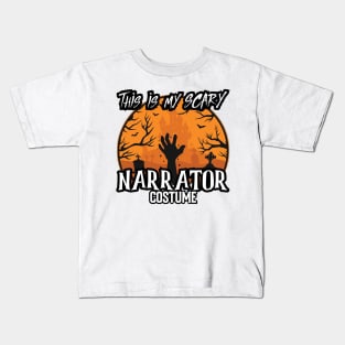 This Is My Scary Narrator Costume! Kids T-Shirt